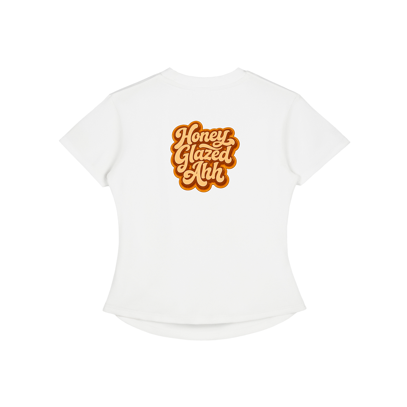 Honey Glazed Ahh - Bodycon Cotton T-Shirt
